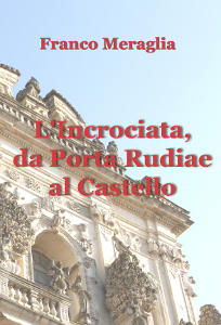 Libro - L'Incrociata, da Porta Rudiae al Castello