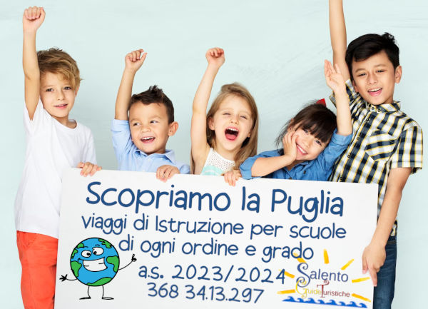 visite guidate in Puglia per le scuole di ogni ordine e grado