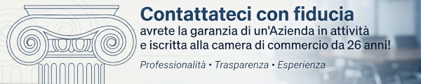 La garanzia di un'Azienda in attivit&agrave; e iscritta alla Camera di Commercio da 26 anni!