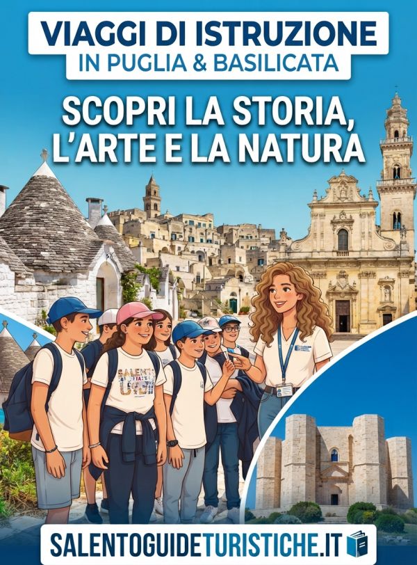 visite guidate in Puglia e Basilicata per le scuole di ogni ordine e grado